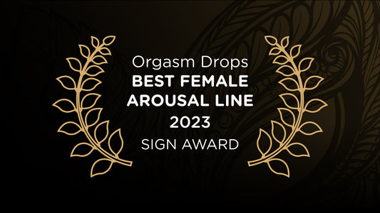 Orgasm Drops Awarded!